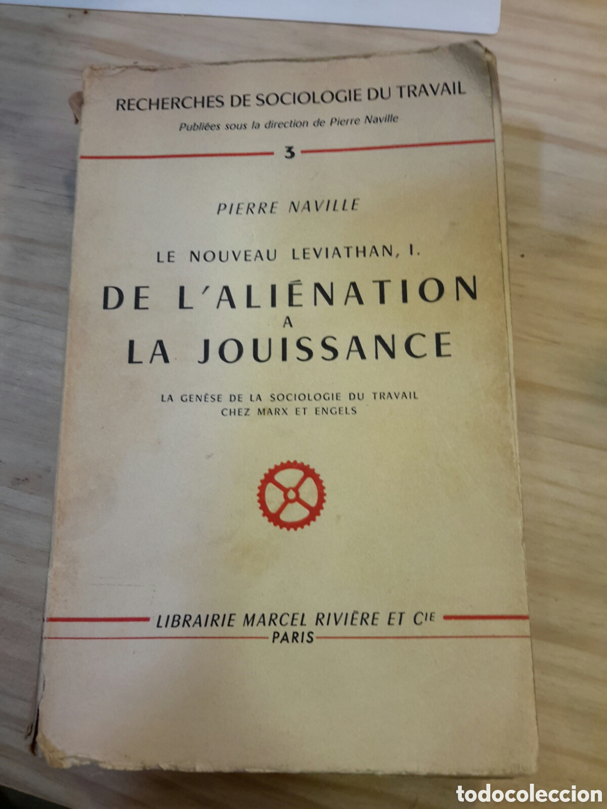 Libri di seconda mano: Pierre Naville. De L' ALI&Eacute;NATION A LA JOUISSANCE