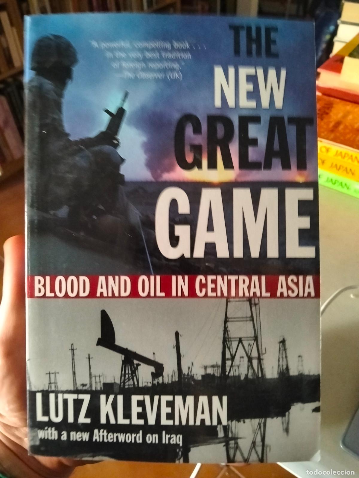 Libros de segunda mano: Geopolitica. Petroleo. The New Great Game, Lutz Kleverman, ed. Atlantic, 2003. VISITA MI CATALOGO