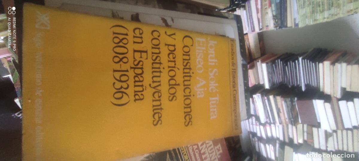 Libros de segunda mano: Jordi Sol&eacute; Tura. Eliseo Aja. Constituciones y per&iacute;odos constituyentes en Espa&ntilde;a (1808-1936)