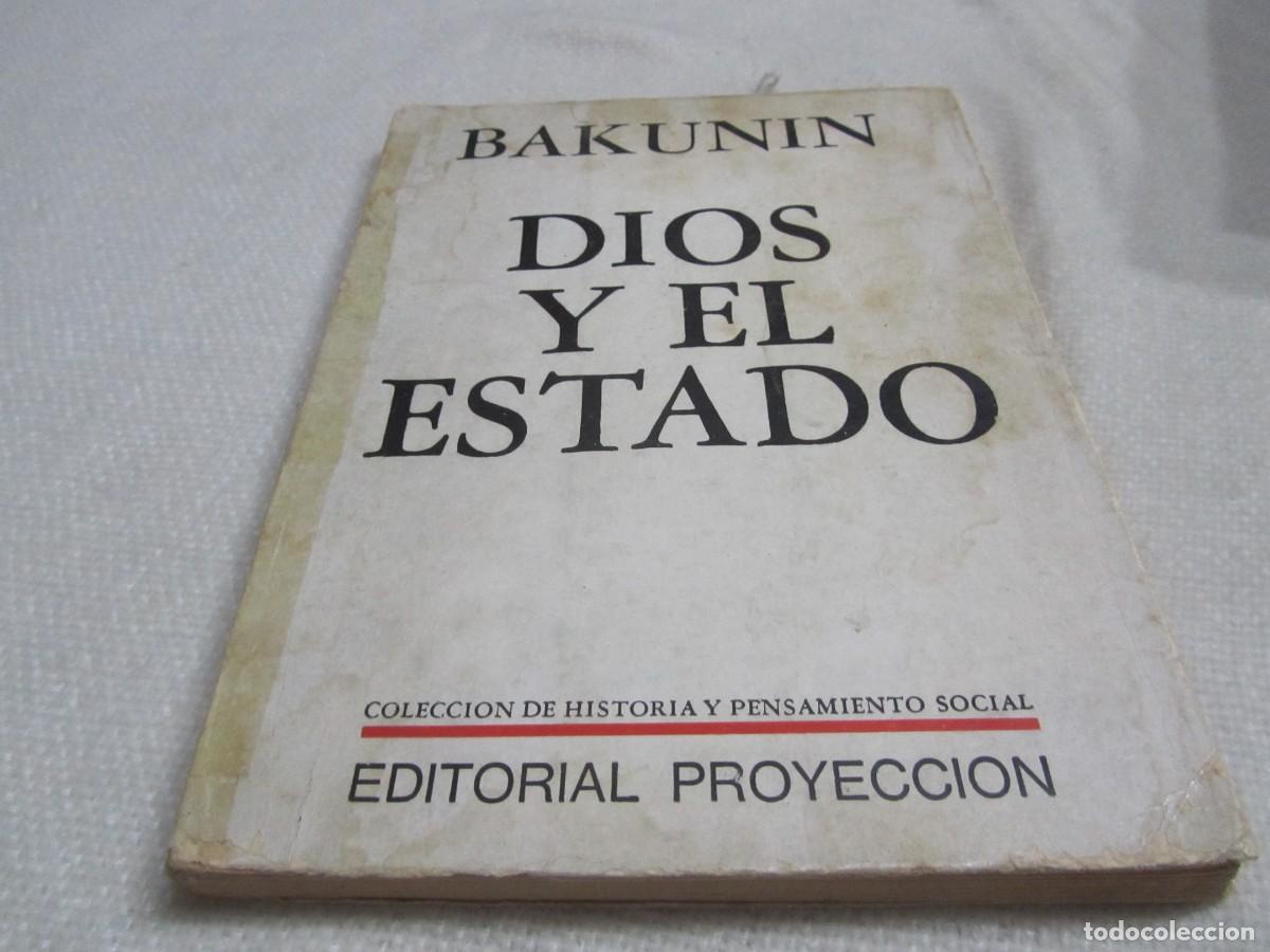 Libros de segunda mano: DIOS Y EL ESTADO, BAKUNIN, EDITORIAL PROYECCION 1969