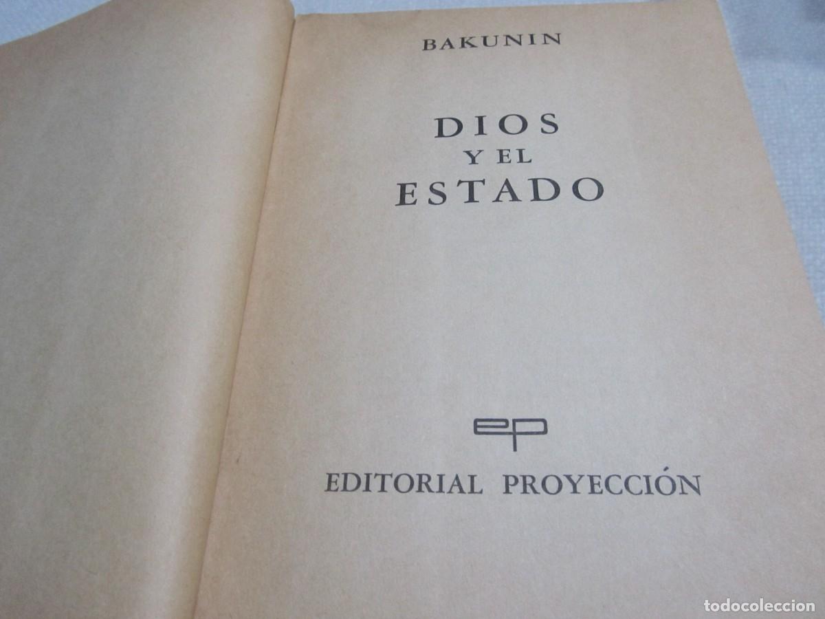 Libros de segunda mano: DIOS Y EL ESTADO, BAKUNIN, EDITORIAL PROYECCION 1969 - Foto 3