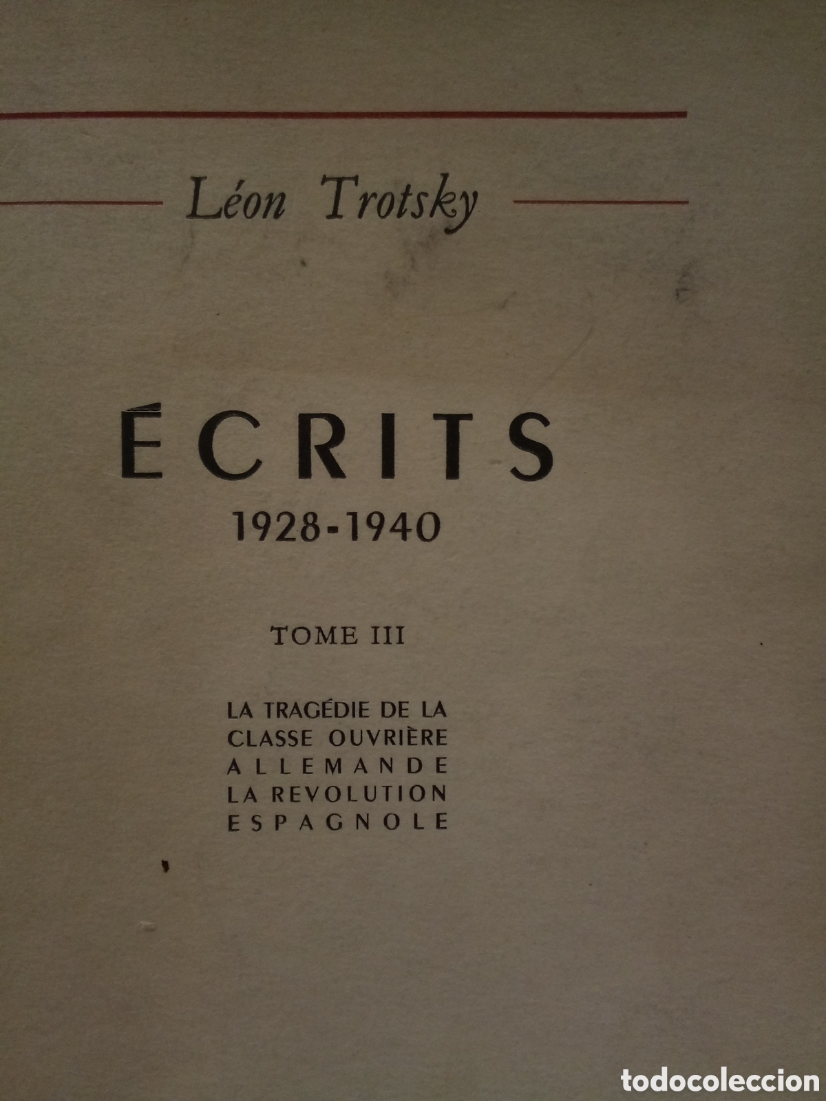 Libros de segunda mano: L&eacute;on Trotsky. &Eacute;crits. 1928-1940. Tome 3
