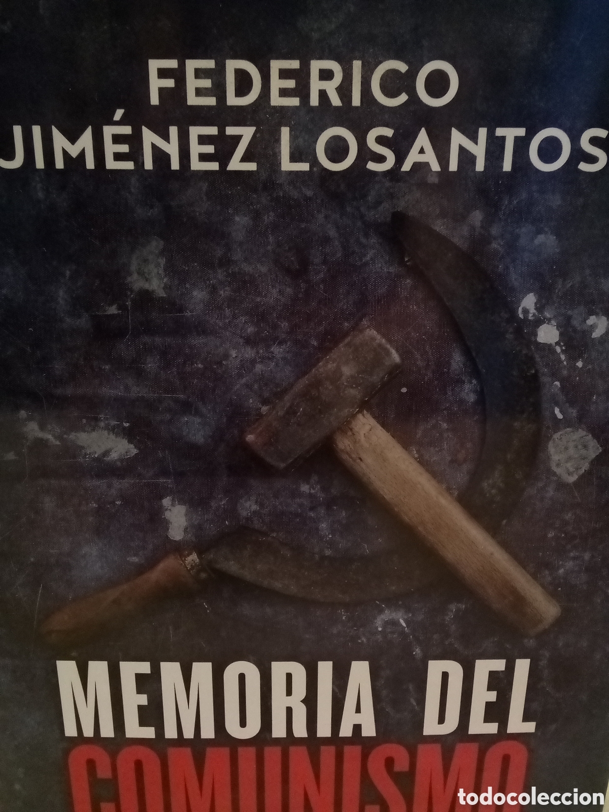 Libros de segunda mano: Federico Jim&eacute;nez Losantos. Memoria del comunismo. De Lenin a Podemos