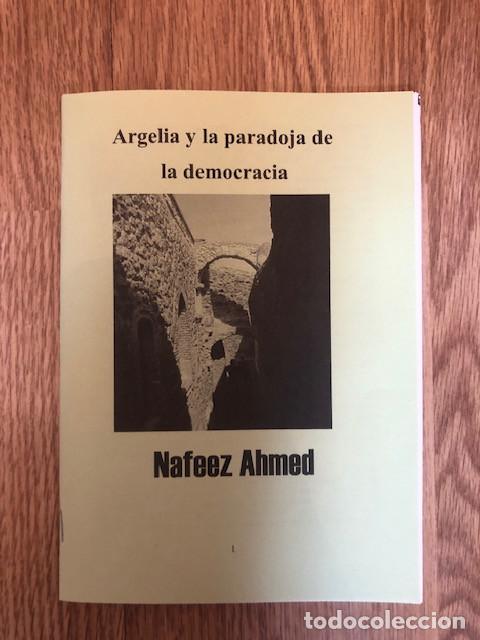 Libros de segunda mano: AHMED, NAFEEZ - Argelia y la paradoja de la democracia (Libelo Fotocopiado)