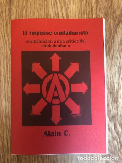 Libros de segunda mano: ALAIN C. - El impasse ciudadanista (Libelo Fotocopiado)