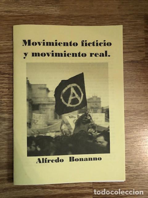 Libros de segunda mano: BONNANO, ALFREDO - Movimiento ficticio, movimiento real (Libelo Fotocopiado)