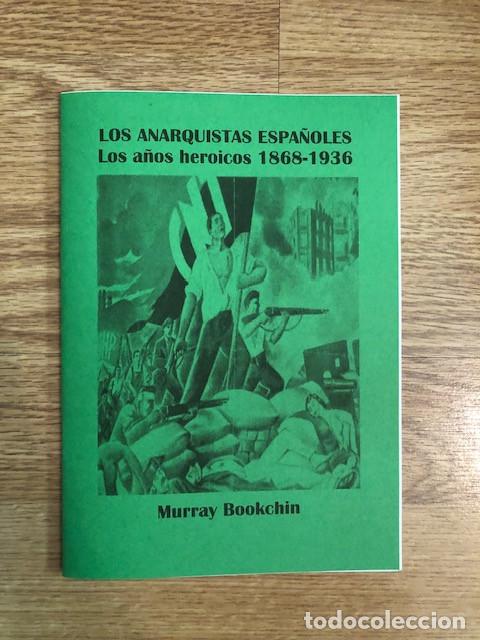 Libros de segunda mano: BOOKCHIN, MURRAY - Los anarquistas espa&ntilde;oles (Libelo Fotocopiado)