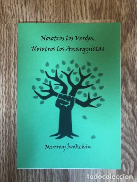 Libros de segunda mano: BOOKCHIN, MURRAY- Nosotros los verdes, nosotros los anarquistas (Libelo Fotocopiado)
