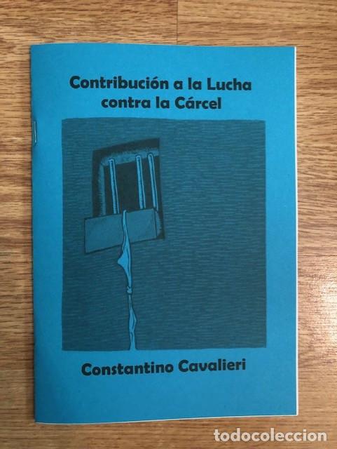 Libros de segunda mano: CAVALIERI, CONSTANTINO - Contribuci&oacute;n a la lucha contra la carcel (Libelo Fotocopiado)