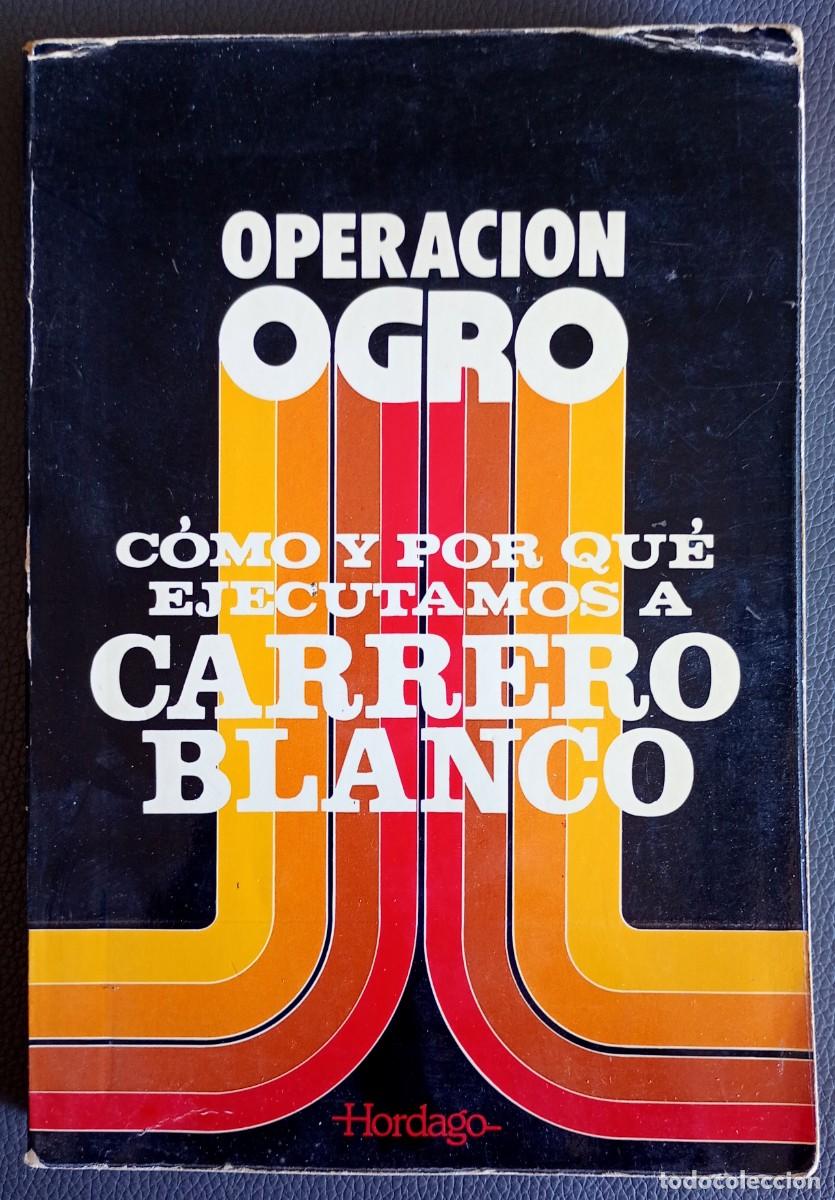 Libros de segunda mano: Julen Agirre . Operaci&oacute;n Ogro