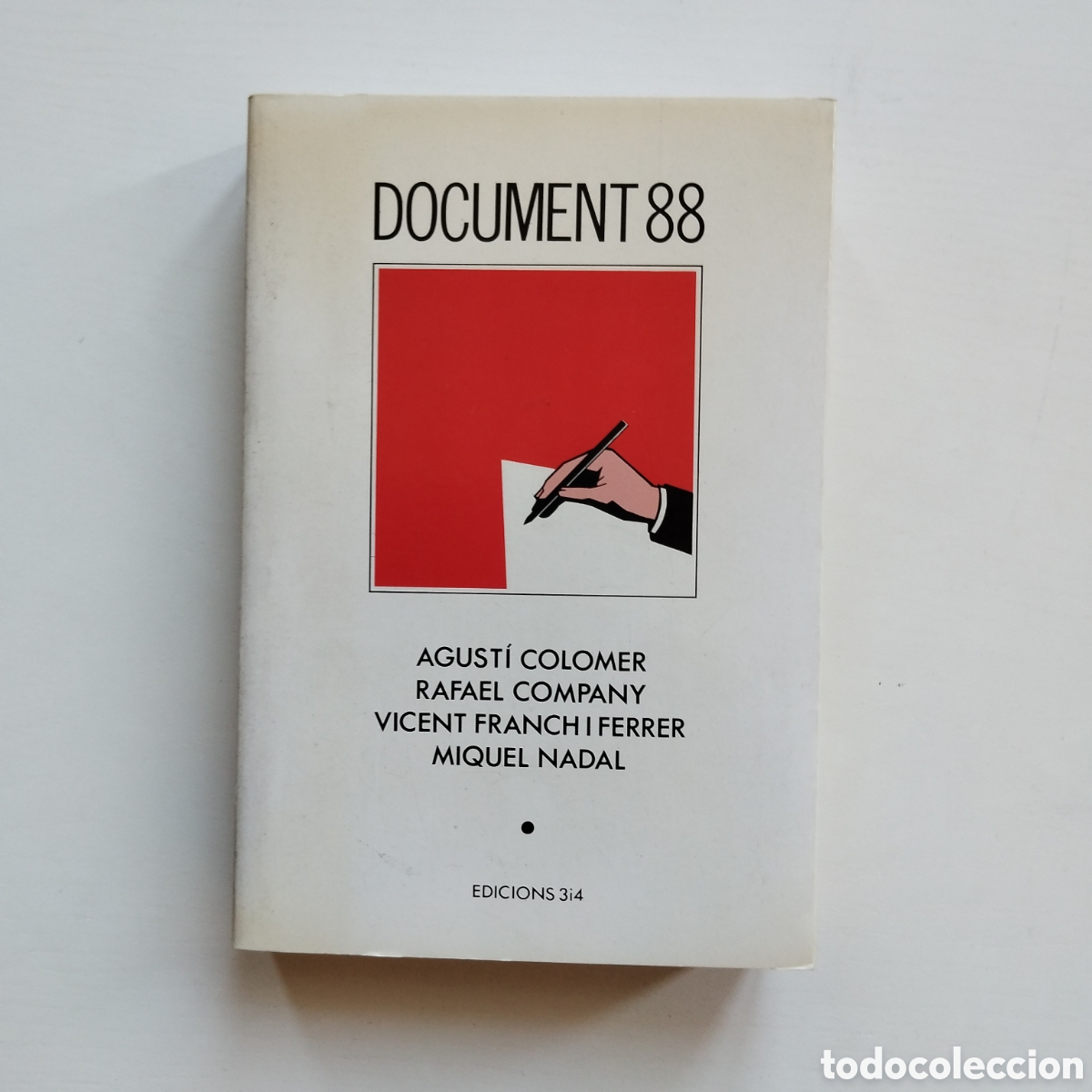 Libros de segunda mano: DOCUMENT 88 AGUST&Iacute; COLOMER RAFAEL COMPANY VICENT FRANCH FERRER MIQUEL NADAL 3 i 4 ELISEU CLIMENT