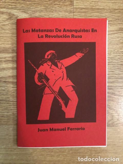 Libros de segunda mano: FERRARIO, JUAN MANUEL Las matanzas de anarquistas en la revolucion rusa (Libelo Fotocopiado)