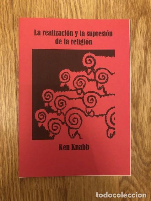 Libros de segunda mano: KNABB, KEN - La realizaci&oacute;n y la supresi&oacute;n de la religi&oacute;n (Libelo Fotocopiado)