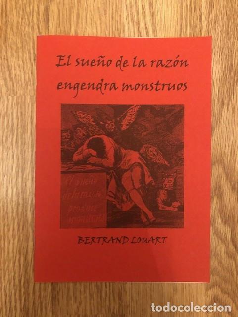 Libros de segunda mano: LOUART, BERTRAND - El sue&ntilde;o de la raz&oacute;n engendra monstruos (Libelo Fotocopiado)