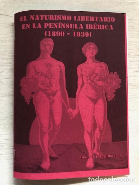 Libros de segunda mano: ROSELLO, JOSEP MAR&Iacute;A El Naturismo Libertario en la Peninsula Iberica [1890 - 1939] Libelo Fotocopia