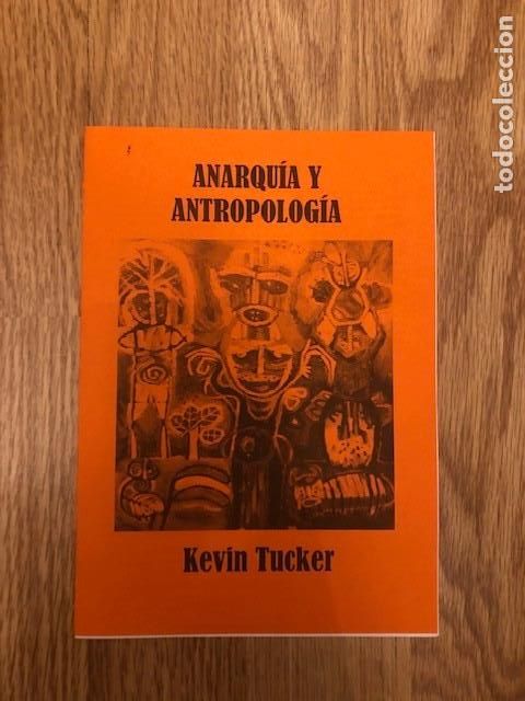 Libros de segunda mano: TUCKER, KEVIN - Anarquia y Antropologia (Libelo Fotocopiado)