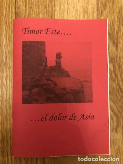 Libros de segunda mano: VARIOS AUTORES - Timor Este&hellip; el dolor de Asia (Libelo Fotocopiado)