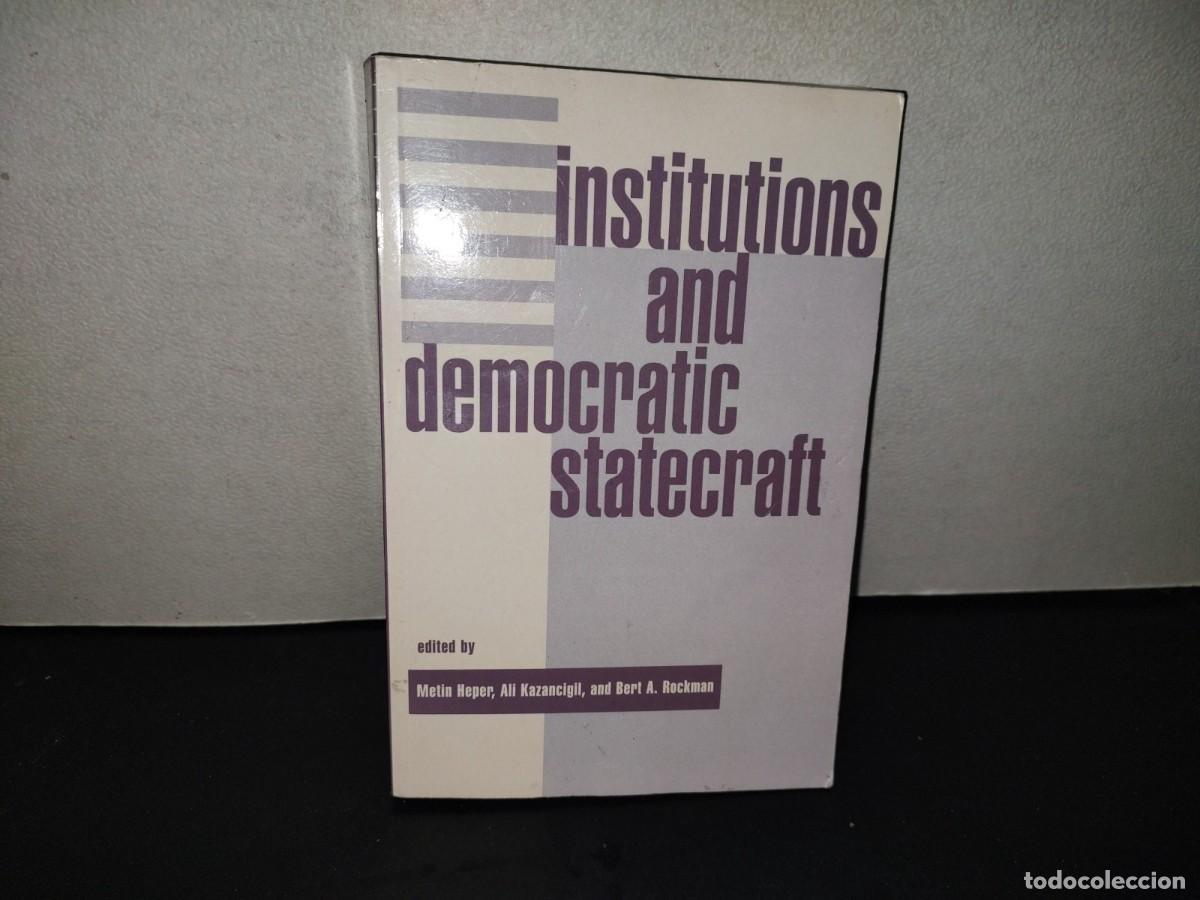 Libros de segunda mano: 220- Institutions And Democratic Statecraft, Edited By Metin Heper, Ali Kazancigil, Bert A. Rockman