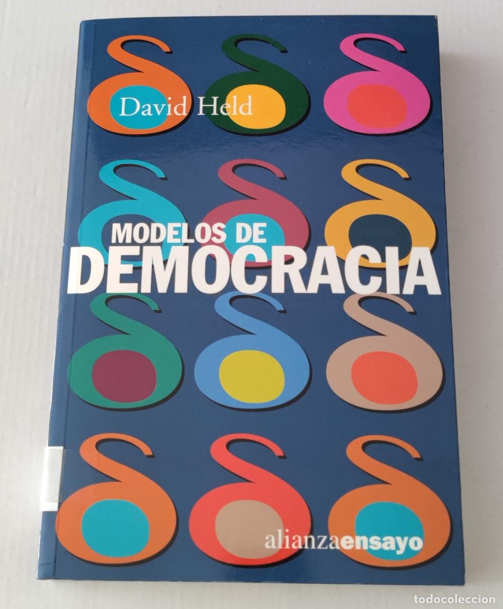 Libros de segunda mano: MODELOS DE DEMOCRACIA - DAVID HELD - ALIANZA ENSAYO (CIENCIA POL&Iacute;TICA / FILOSOF&Iacute;A)