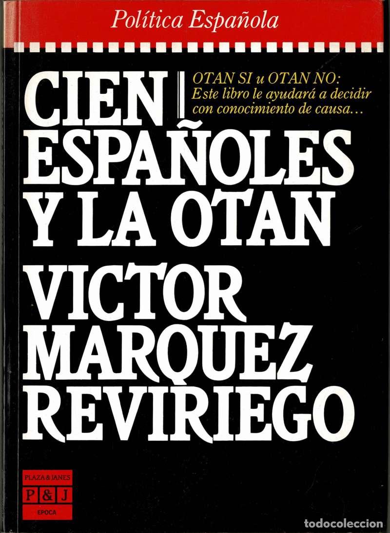 Libros de segunda mano: Cien españoles y la Otan - Víctor Márquez Reviriego