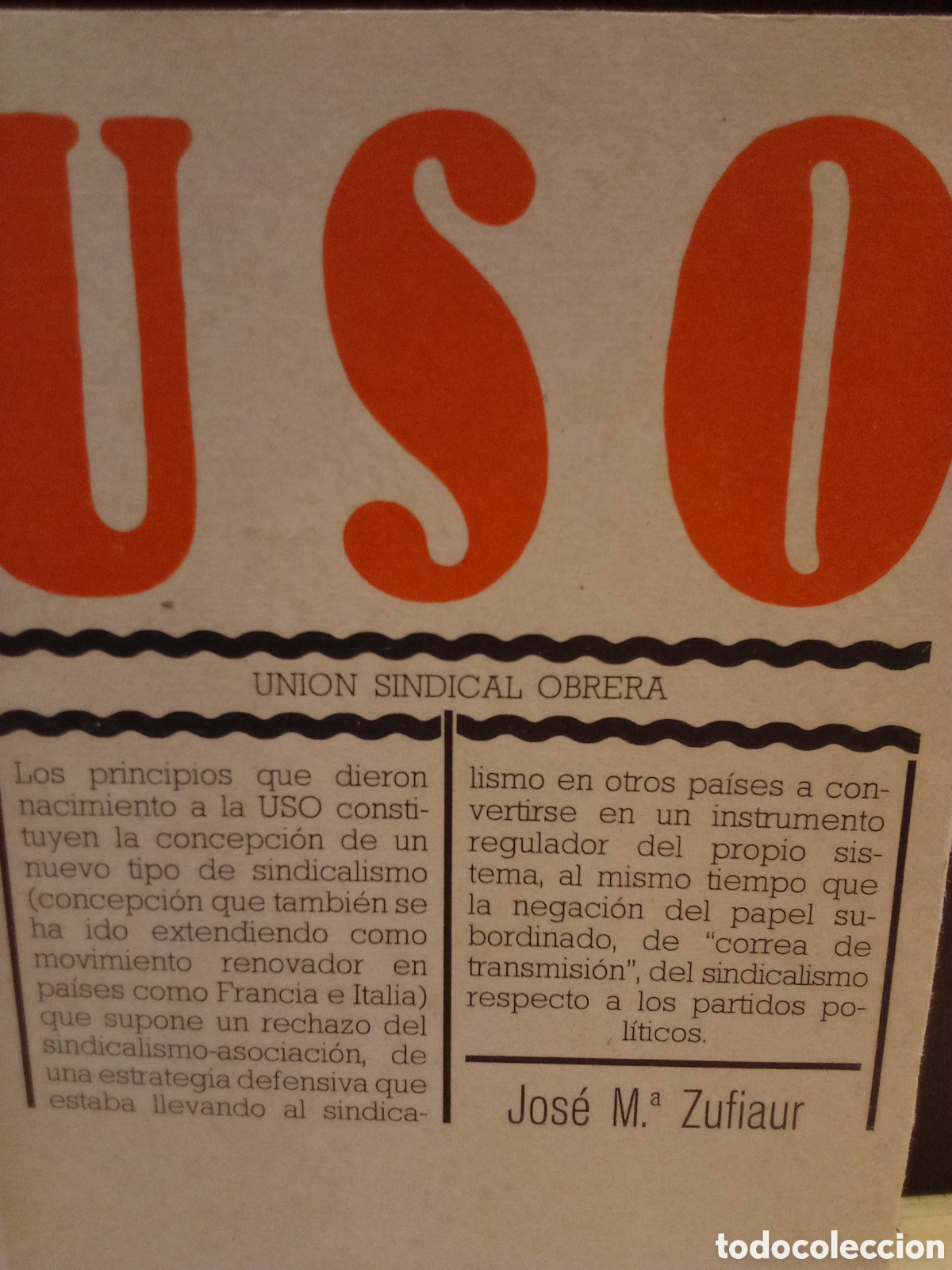 Libros de segunda mano: Jos&eacute; M. Zufiaur. USO Uni&oacute;n Sindical Obrera