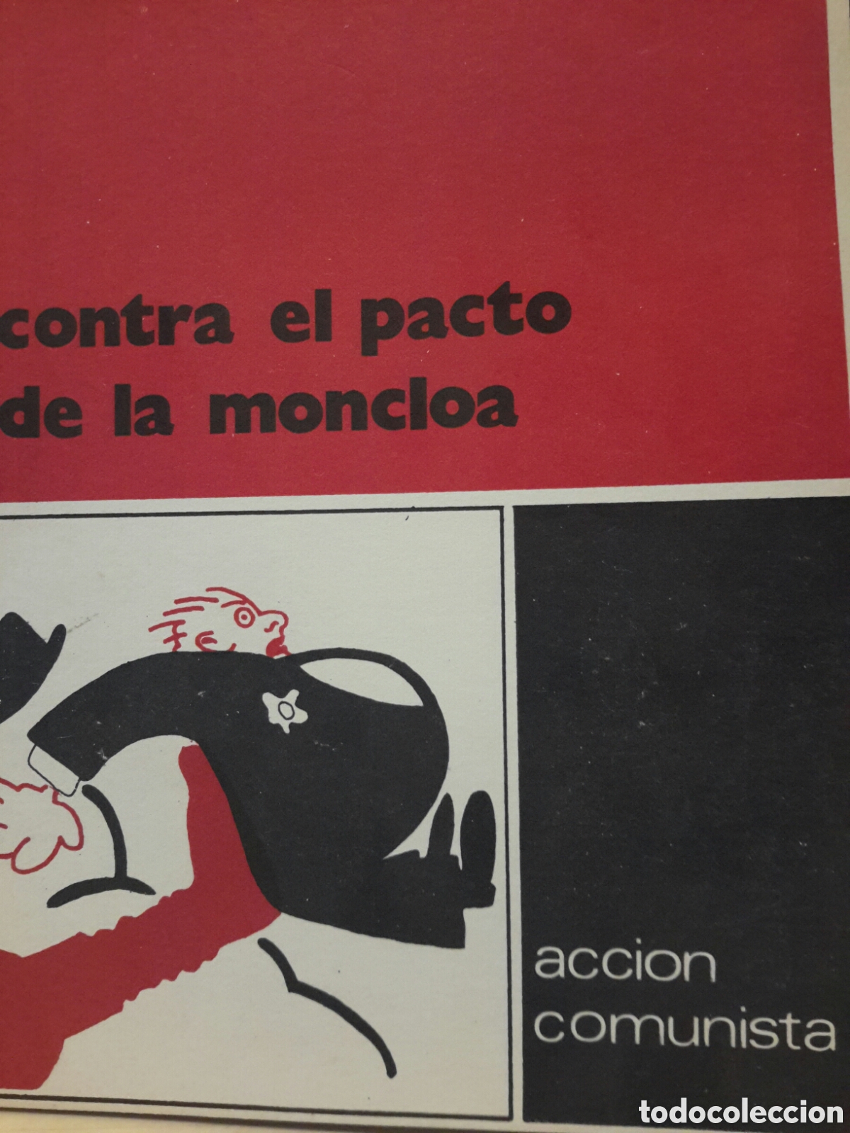Libros de segunda mano: Panfleto pol&iacute;tico. Acci&oacute;n Comunista. Contra el Pacto de la Moncloa