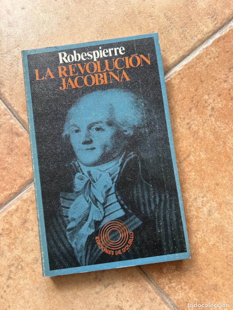 Libros de segunda mano: La revoluci&oacute;n jacobina - Robespierre