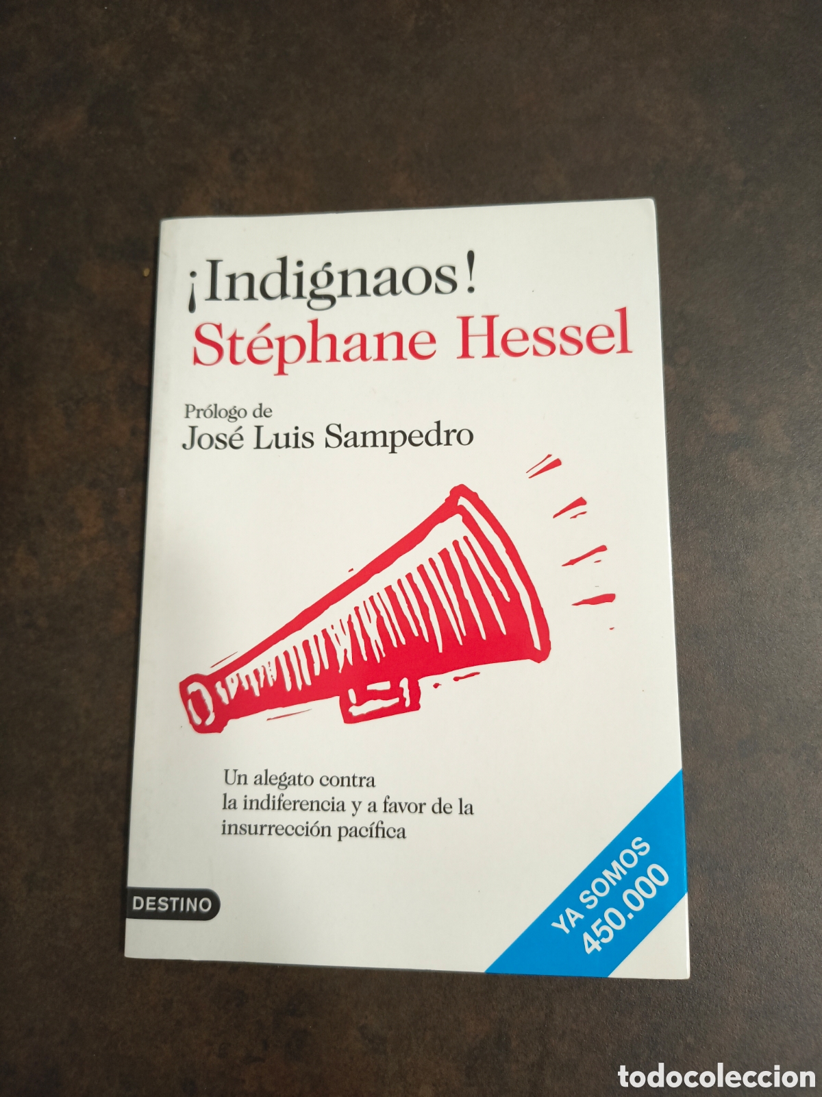 Libros de segunda mano: INDIGNAOS DE STEPHANE HESSEL (DESTINO)