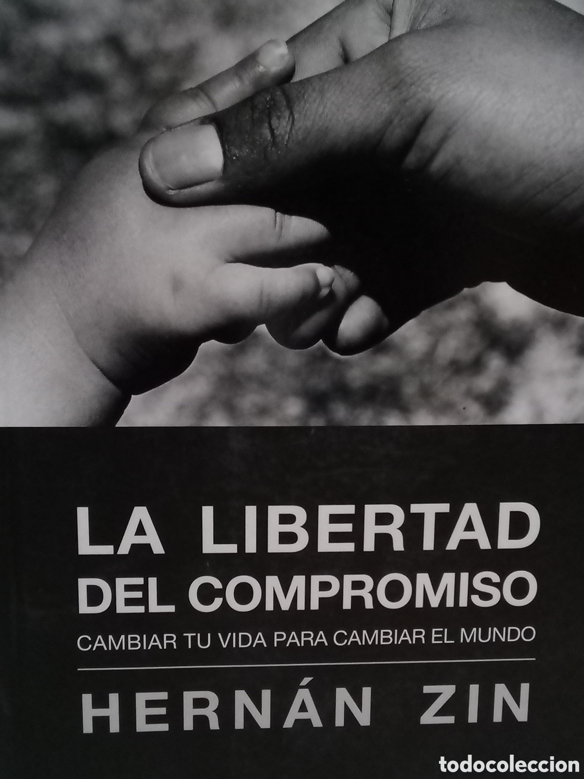 Libros de segunda mano: Hern&aacute;n Zin. La libertad del compromiso