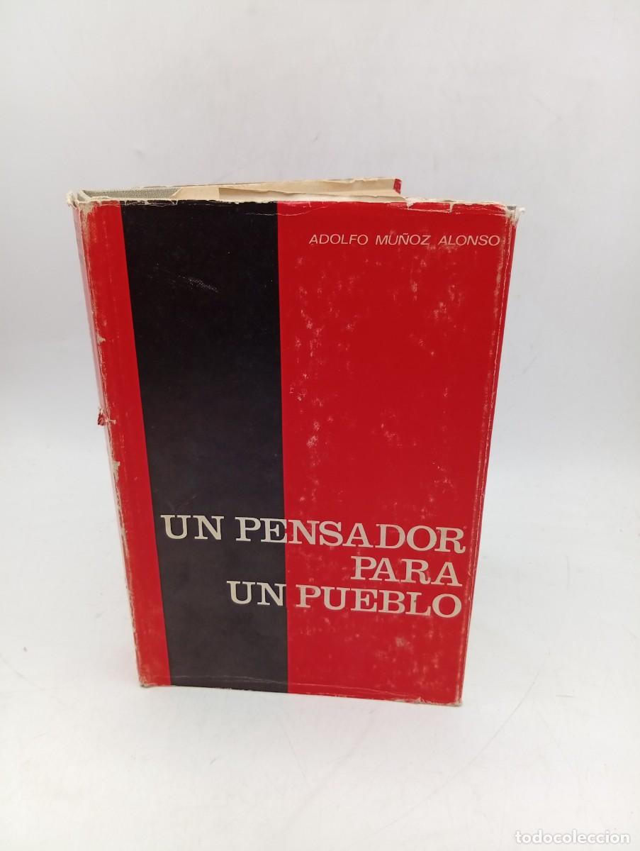 Libros de segunda mano: UN PENSADOR PARA UN PUEBLO. ADOLFO MU&Ntilde;OZ ALONSO. EDICIONES ALMENA. 1974. PAGS: 517.