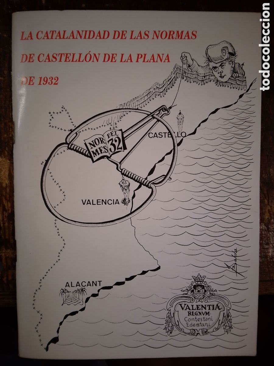 Libros de segunda mano: LA CATALANIDAD DE LAS NORMAS DE CASTELLON DE LA PLANA DE 1932. VVAA. 1995