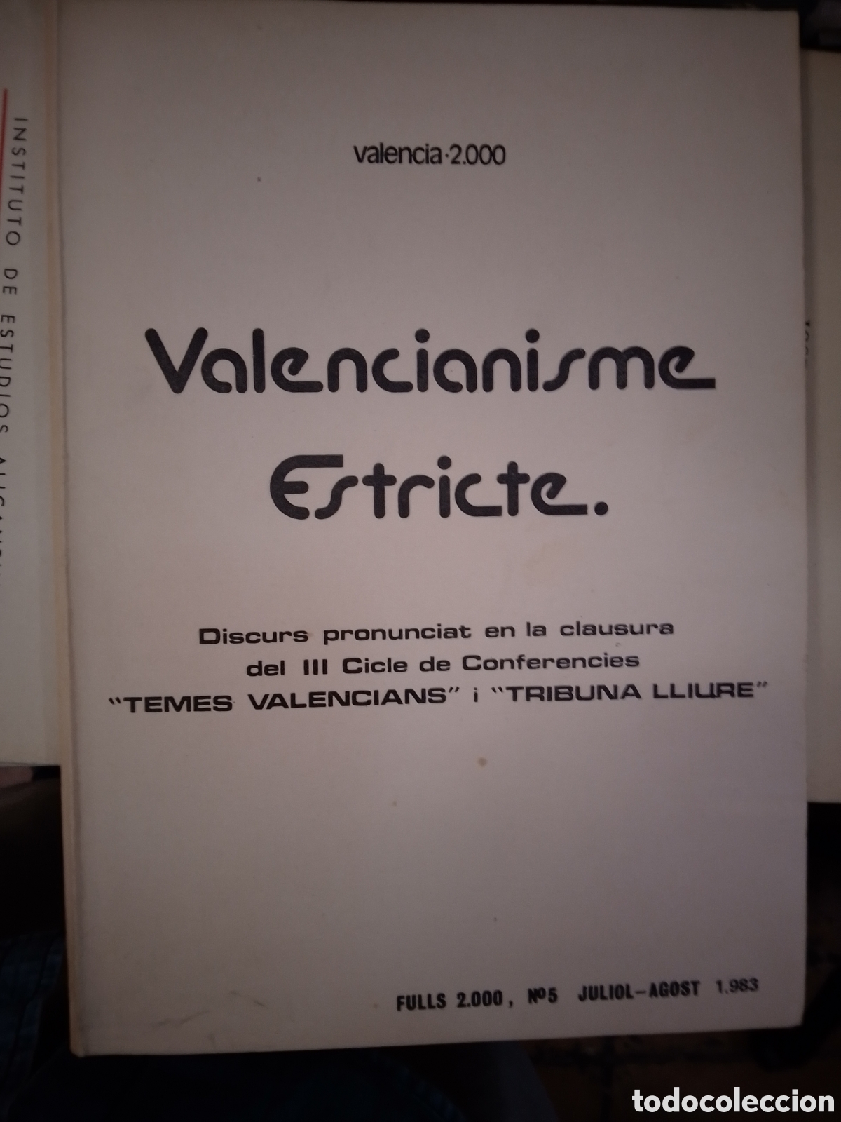 Libros de segunda mano: VALENCIANISME ESTRICTE. TEMES VALENCIANS. VALENCIANO. 1983