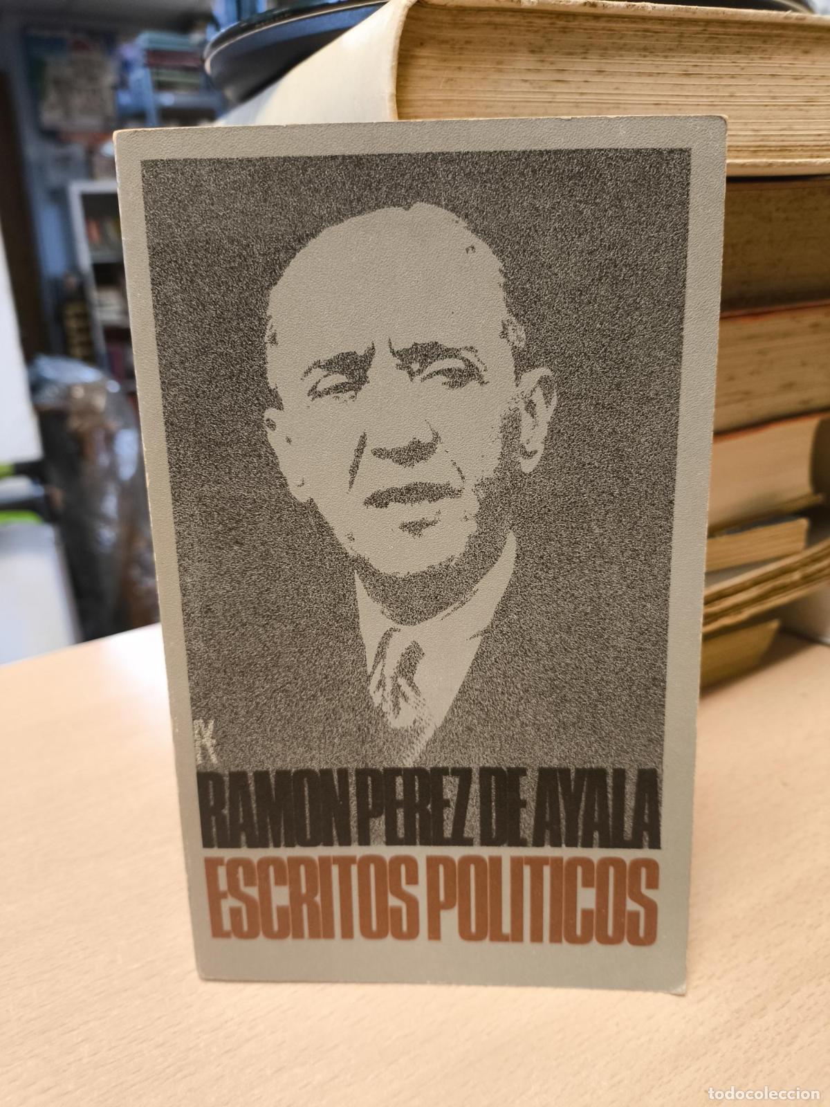 Libros de segunda mano: RAMON PEREZ DE AYALA - ESCRITOS POLITICOS - ALIANZA 1967 - Ram&oacute;n Perez De Ayala
