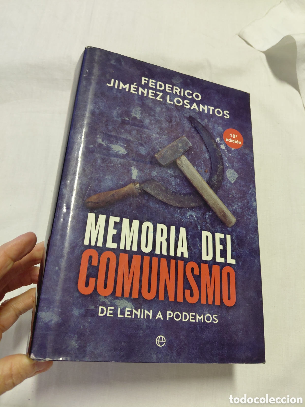 Libros de segunda mano: MEMORIA DEL COMUNISMO DE LENIN A PODEMOS.FEDERICO JIMENEZ LOSANTOS.ESFERA DE LOS LIBROS 2018