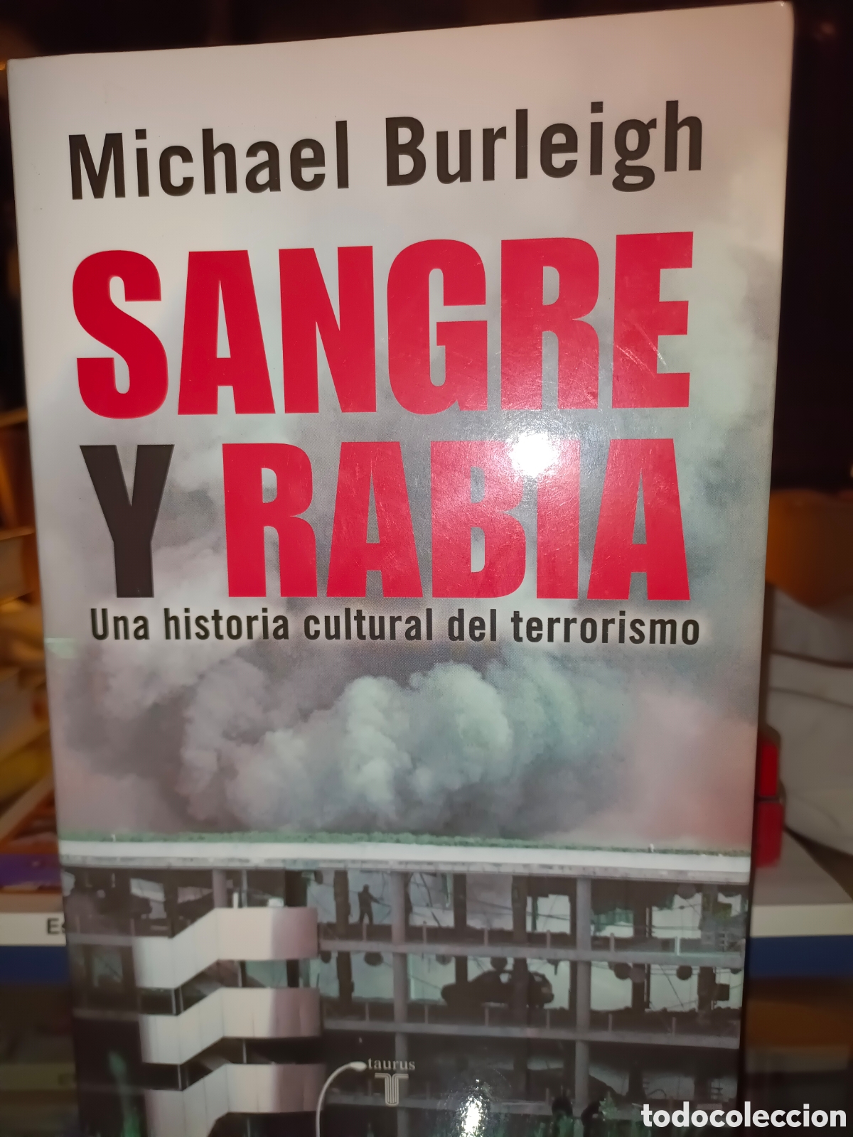 Libros de segunda mano: Sangre y Rabia una historia cultural del Terrorismo