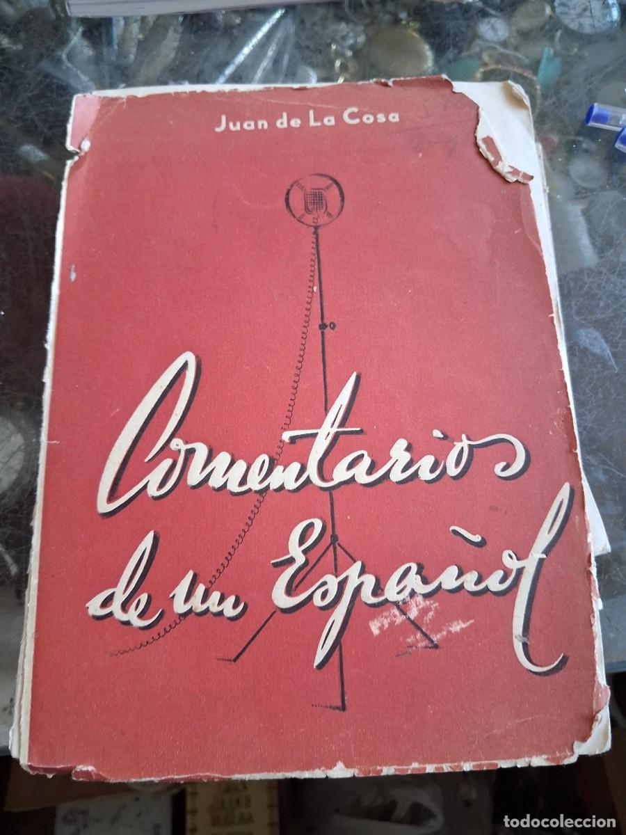 Libros de segunda mano: Juan de La Cosa (Almirante Carrero Blanco) Comentarios de un espa&ntilde;ol 1946
