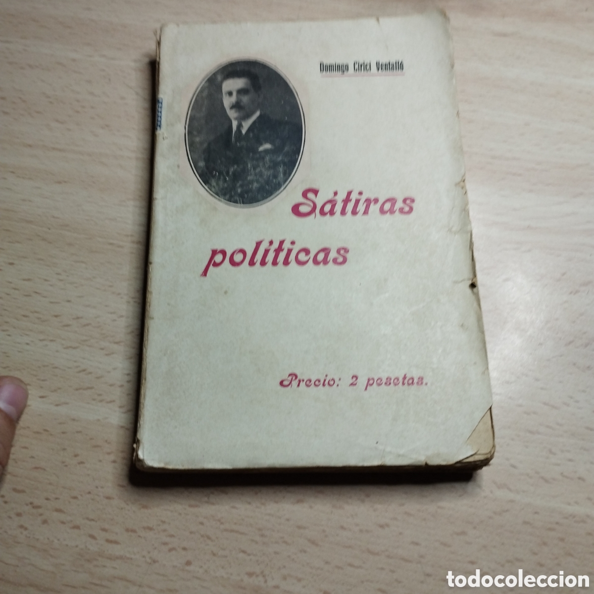 Libros de segunda mano: S&aacute;tiras pol&iacute;ticas. Domingo Cirici Ventall&oacute;. 1916. El correo espa&ntilde;ol Madrid