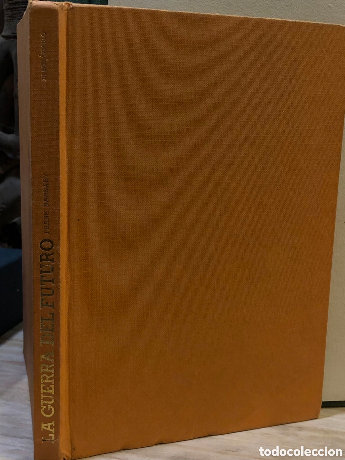 Libros de segunda mano: La guerra del futuro - Frank Barnaby