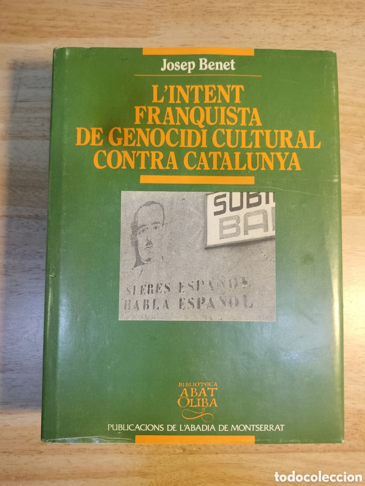 Libros de segunda mano: L'intent franquista de genocidi cultural contra Catalunya. Josep Benet.