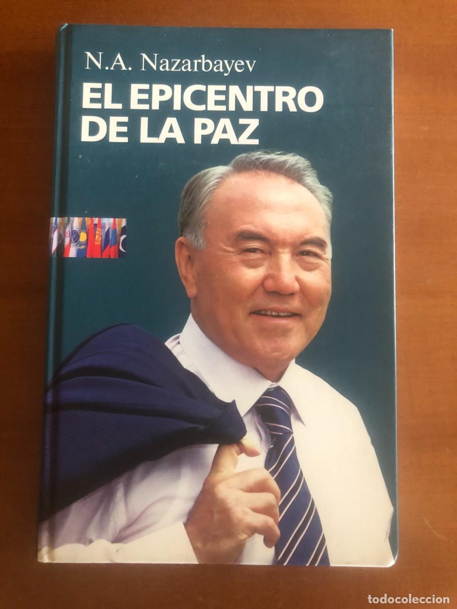 Libros de segunda mano: El epicentro de la paz. N.A. Nazarbayev
