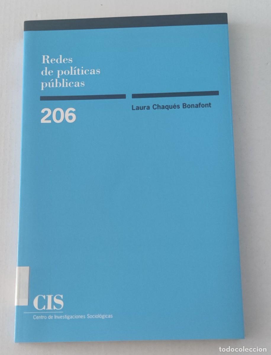Libros de segunda mano: REDES DE POL&Iacute;TICAS P&Uacute;BLICAS - LAURA CHAQU&Eacute;S BONAFONT - CIS 206 (CIENCIA POL&Iacute;TICA)