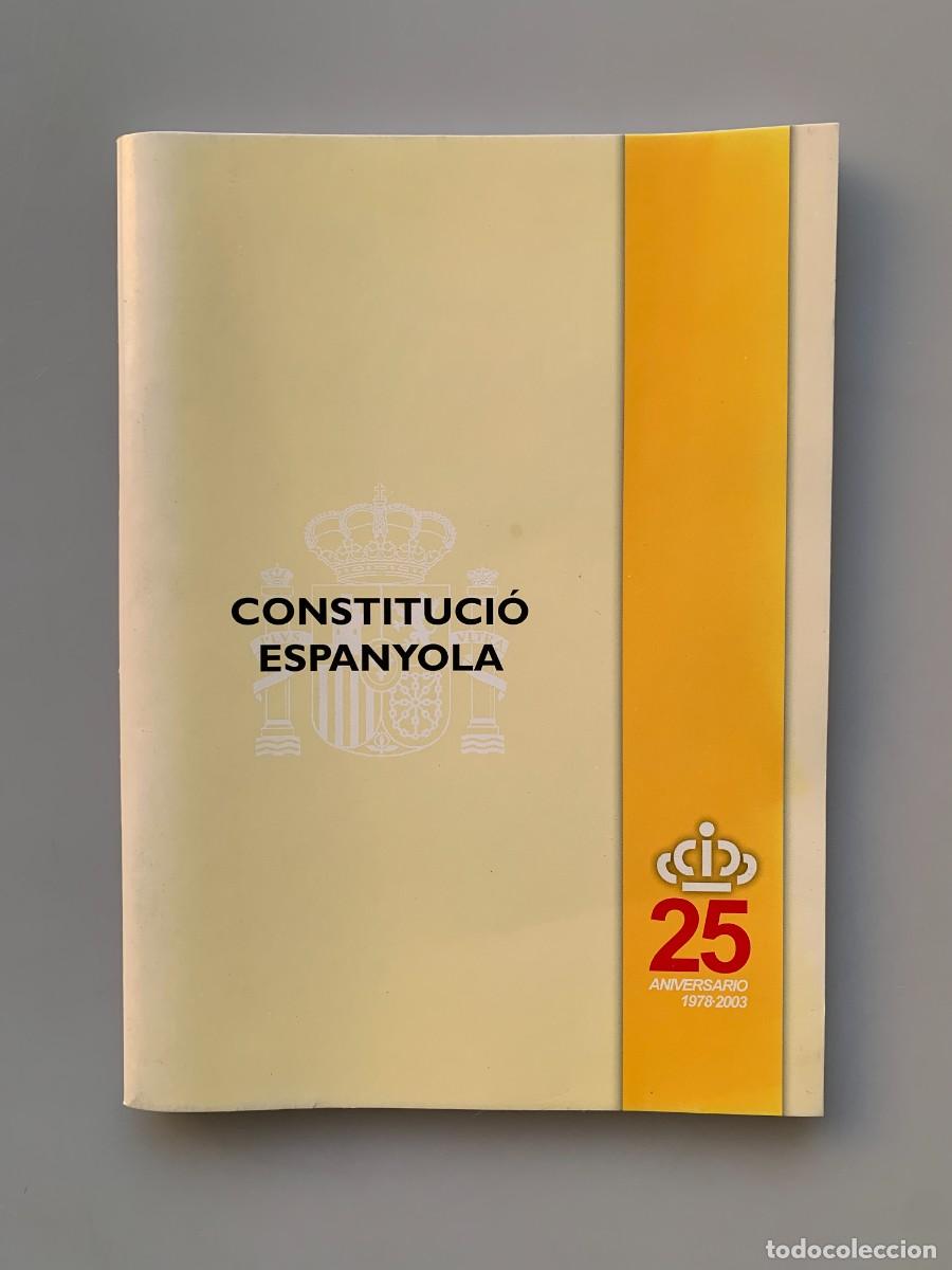 Libros de segunda mano: Constitucion Espa&ntilde;ola 25 Aniversario 1978 2003 BOE Correos