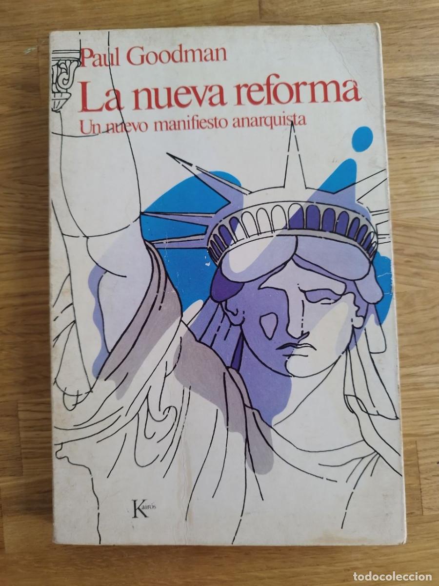 Libros de segunda mano: La nueva reforma, Paul Goodman (PREGUNTAR DISPONIBILIDAD)