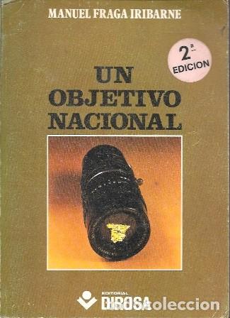 Libros de segunda mano: UN OBJETIVO NACIONAL - FRAGA IRIBARNE, MANUEL - A-P-1961