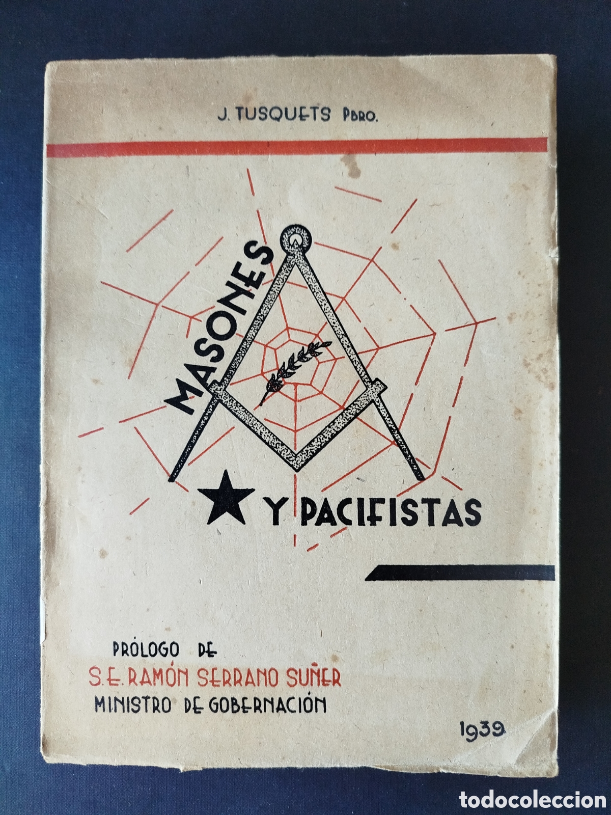 Libros de segunda mano: MASONES Y PACIFISTAS. J. TUSQUETS PBRO. BURGOS 1939.