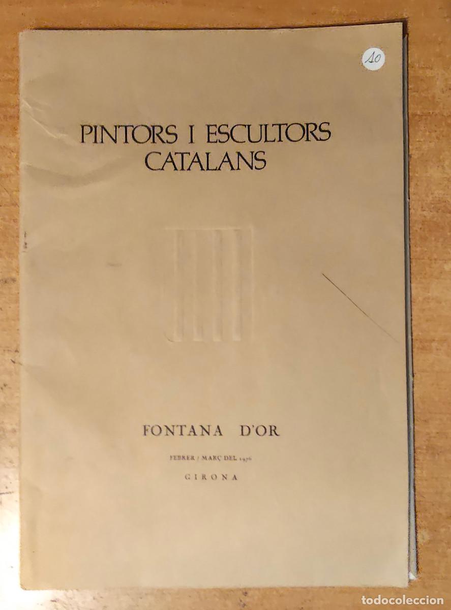 Libros de segunda mano: cat&aacute;logo exposici&oacute;n &rdquo; Pintors i Escultors Catalans &rdquo; - sala Fontana d'Or de Girona en 1976.