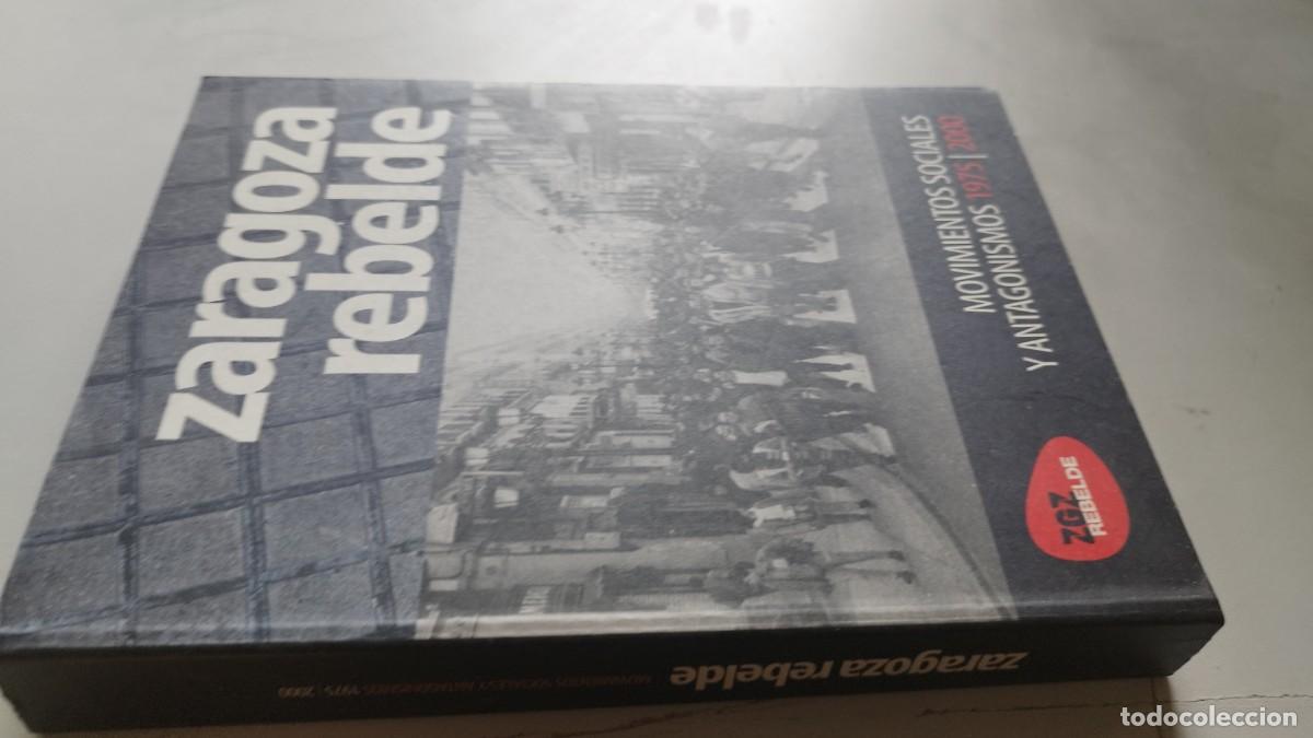 Libros de segunda mano: ZARAGOZA REBELDE / Movimientos sociales y Antagonismos 1975-2000. / GV 82