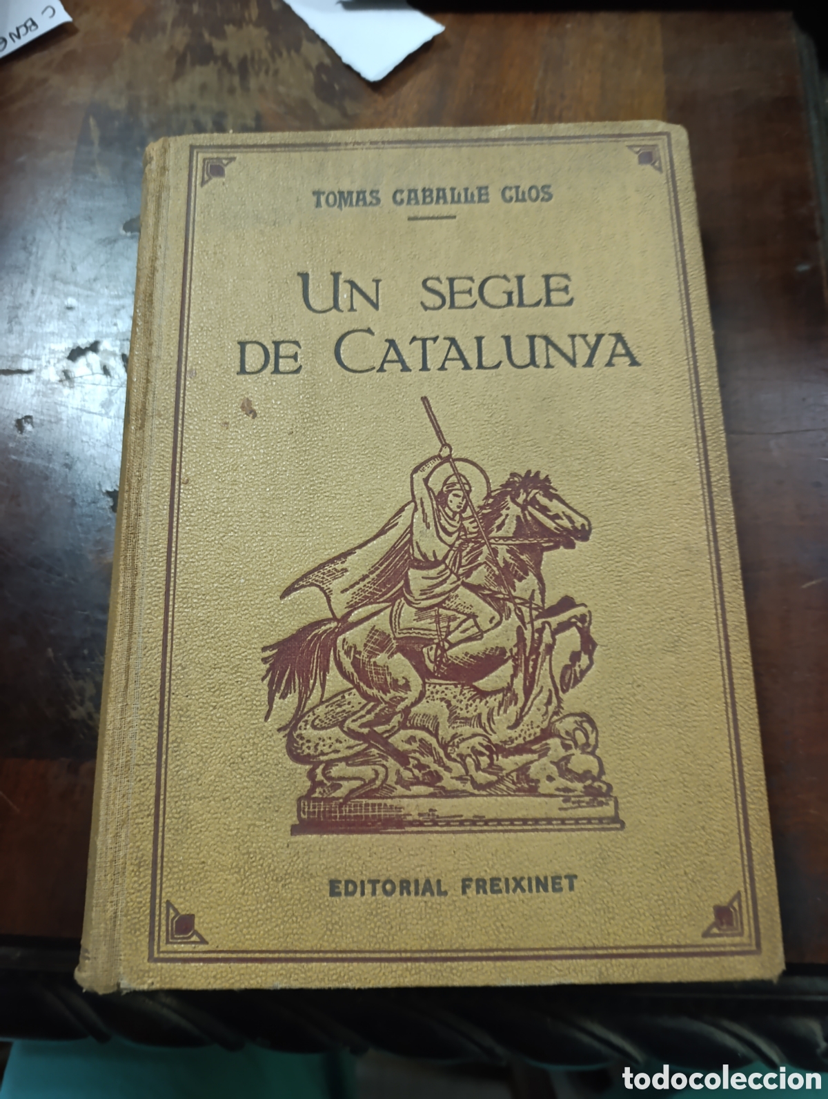 Libros de segunda mano: TOMAS CABALLE CLOS UN SEGLE DE CATALUNYA