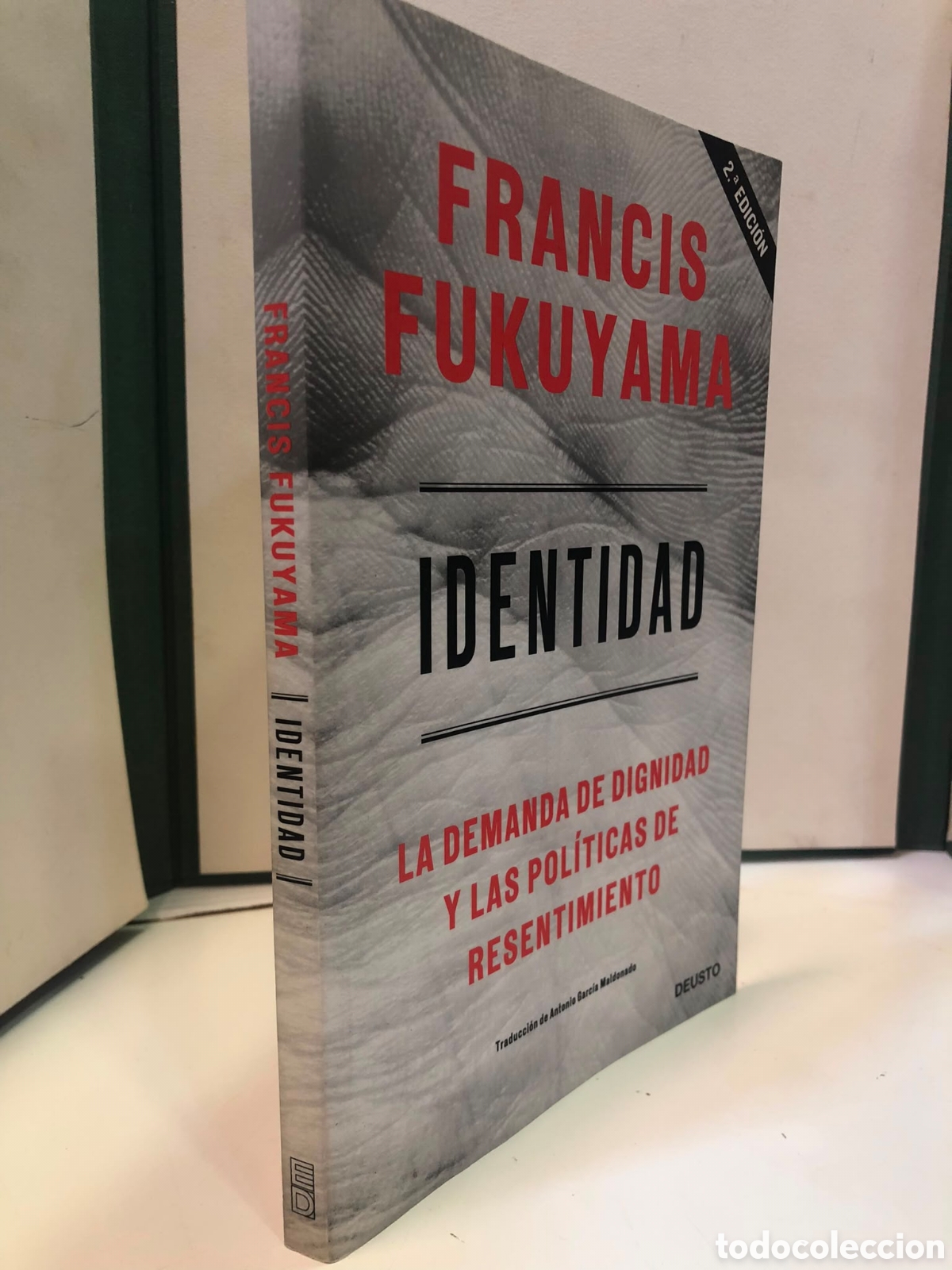 Libros de segunda mano: Identidad. La demanda de dignidad y las pol&iacute;ticas de resentimiento - Francis Fukuyama - Foto 1
