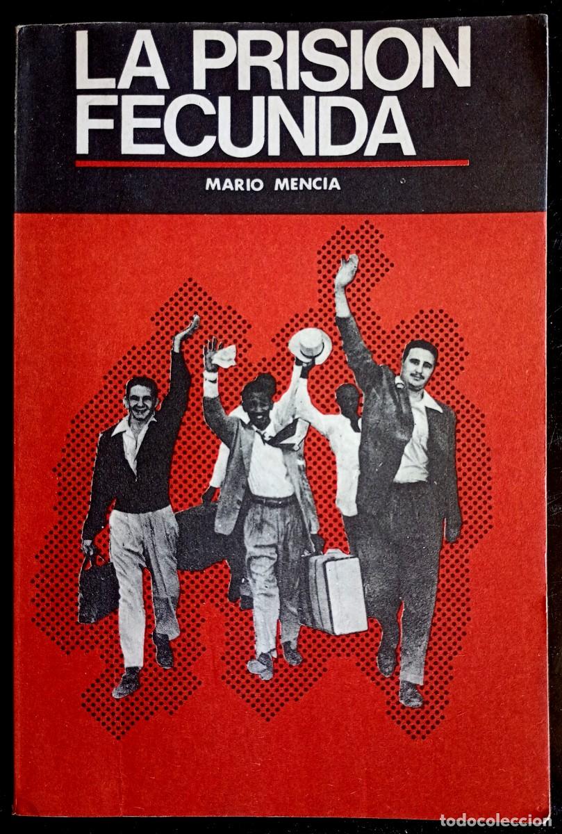 Libros de segunda mano: Mario Mencia . La prisi&oacute;n fecunda